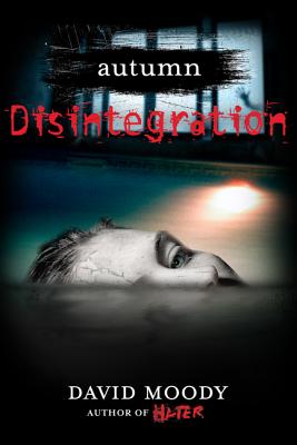 Autumn: Disintegration: Disintegration - Moody, David