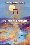 Autumn Embers: A Batavia-on-Hudson Mystery