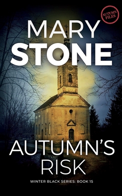 Autumn's Risk - Stone, Mary
