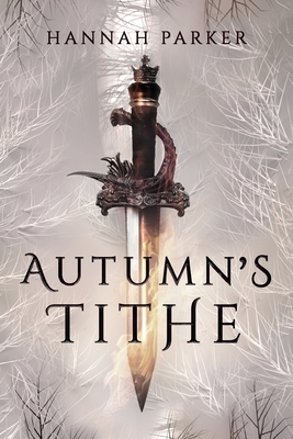 Autumn's Tithe - Parker, Hannah