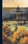 Autun et ses monuments