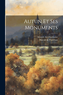 Autun Et Ses Monuments