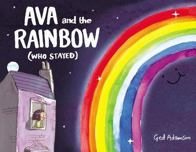 Ava and the Rainbow (Who Stayed) - 