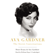 Ava Gardner: The Secret Conversations