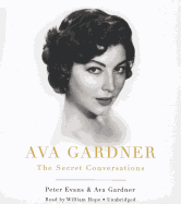 Ava Gardner: The Secret Conversations