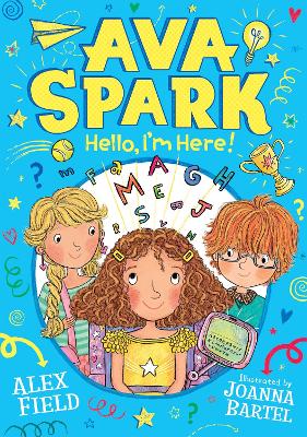 Ava Spark: Hello, I'm Here! - Field, Alex, and New Frontier Publishing (Editor)