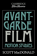 Avant-Garde Film: Motion Studies