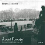 Avant l'Orage: French String Trios 1926-1939