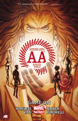 Avengers Arena, Volume 2: Game on - Hopeless, Dennis (Text by)