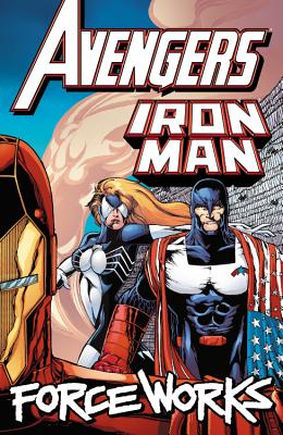 Avengers/Iron Man: Force Works - Abnett, Dan (Text by), and Lanning, Andy (Text by)