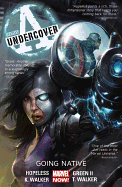 Avengers Undercover, Volume 2: Going Native