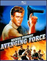 Avenging Force [Blu-ray] - Sam Firstenberg