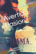 Avertida Pasion,: " TRIBUCI?N" DE: MARIA, La premera Dama,