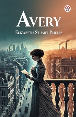 Avery - Phelps, Elizabeth Stuart