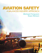 Aviation Safety: A Balanced Industry Approach