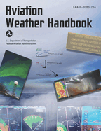 Aviation Weather Handbook: Faa-H-8083-28a