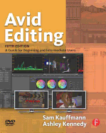 Avid Editing: A Guide for Beginning and Intermediate Users