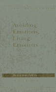 Avoiding Emotions, Living Emotions