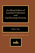 Avoiding Failure of Leachate Collection and Cap Drainage Systems