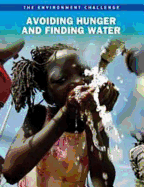 Avoiding Hunger and Finding Water