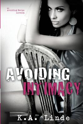 Avoiding Intimacy - Linde, K A