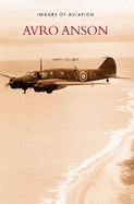Avro Anson: Images of Aviation
