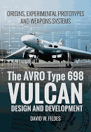 Avro Vulcan: Design and Development: Origins, Experimental Prototypes and Weapon Systems