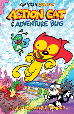 Aw Yeah Comics: Action Cat and Adventure Bug! - Aureliani, Franco