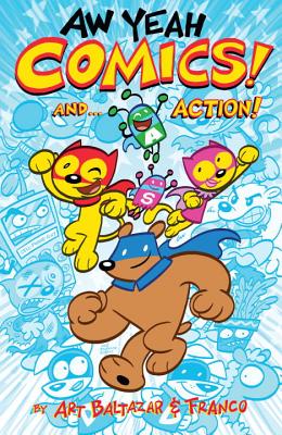 Aw Yeah Comics! And... Action! - 
