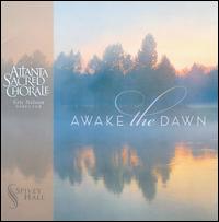 Awake the Dawn - Deborah Thoreson (piano); Guang Yang (cello); James Clements (tenor); Kristen Wiram (soprano); Sonya Jacobs (soprano);...