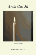 Awake Unto Me: Selected Poems