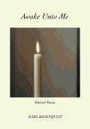Awake Unto Me: Selected Poems