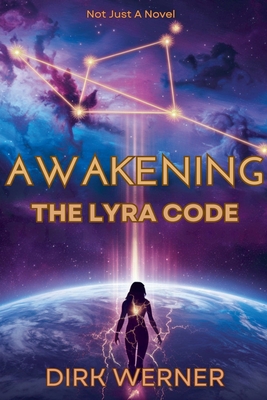 Awakening: The Lyra Code - Werner, Dirk