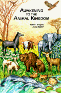 Awakening to the Animal Kingdom