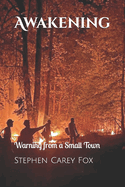 Awakening: Warning from a Small Town