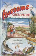 Awesome Chesapeake: A Kid's Guide to the Bay