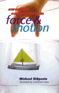 Awesome Experiments in Force & Motion