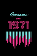 awesome since 1971
