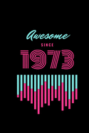 awesome since 1973