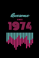awesome since 1974
