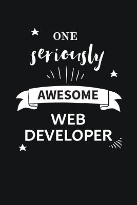 Awesome Web Developer Notebook Blank Lined Gift Journal - Publishing, Now Paper Goods