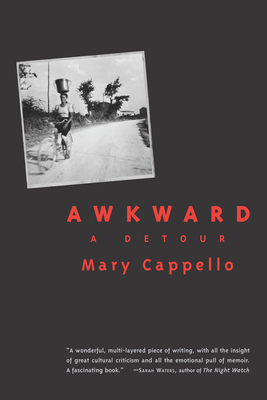 Awkward: A Detour - Cappello, Mary