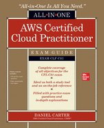 AWS Certified Cloud Practitioner All-In-One Exam Guide (Exam Clf-C01)