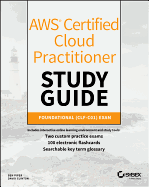 Aws Certified Cloud Practitioner Study Guide: Clf-C01 Exam