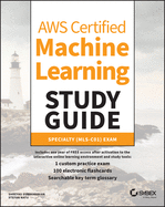 Aws Certified Machine Learning Study Guide: Specialty (Mls-C01) Exam