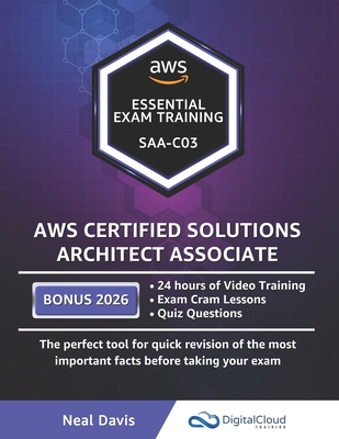 AWS Certified Solutions Architect Associate - Essential Exam Training - Davis, Neal