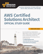 Aws Certified Solutions Architect Official Study Guide: Associate Exam