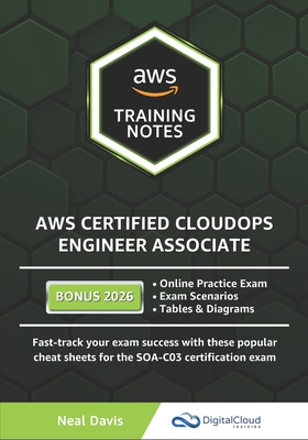 AWS Certified SysOps Administrator Associate Training Notes - Davis, Neal
