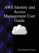 Aws Identity and Access Management User Guide: Aws Iam User Guide