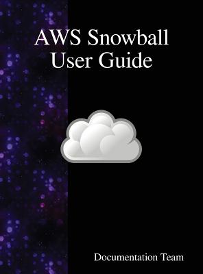 AWS Snowball User Guide - Team, Documentation